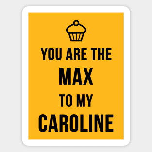 Max+Caroline Magnet